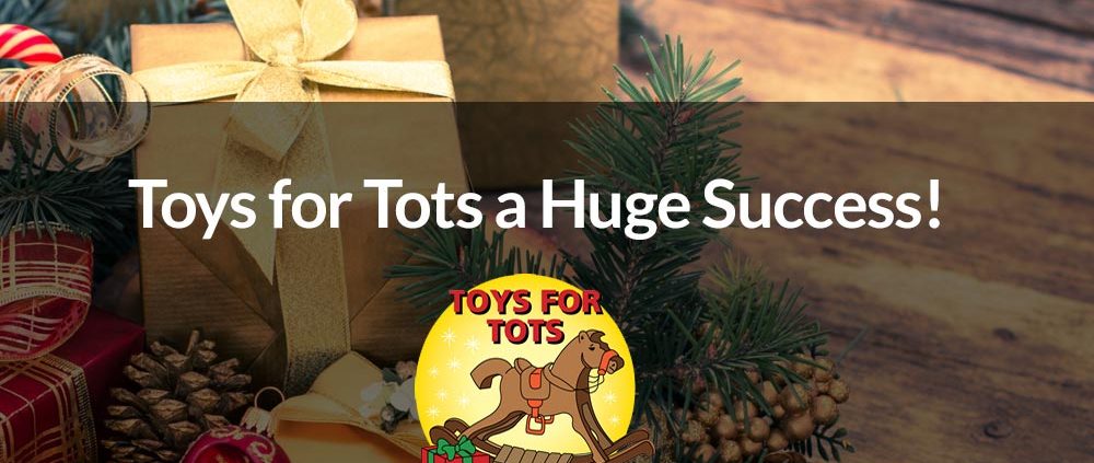 Toys for Tots a Huge Success!