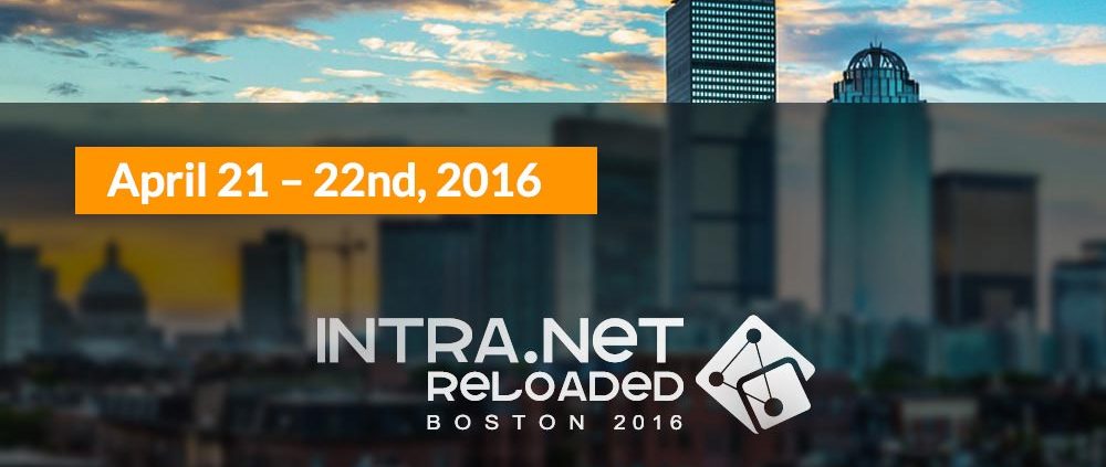 Top 4 Reasons to Attend Intra.NET Reloaded in Boston
